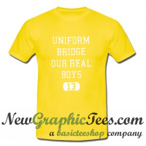 Uniform Bridge Our Real Boys 13 T Shirt