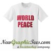 World Peace T Shirt