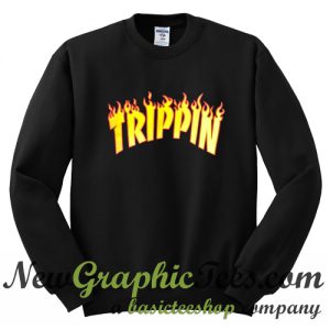 Trippin Sweatshirt