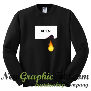 Burn Fire Sweatshirt