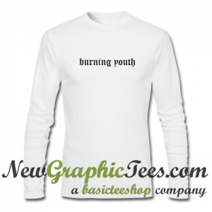 Burning Youth Long Sleeve Shirt