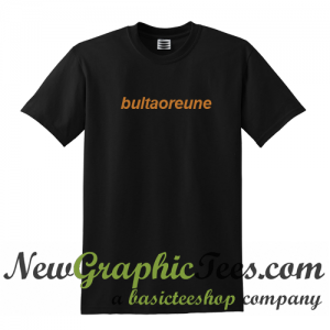 Bultaoreune T Shirt