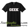 Geek T Shirt
