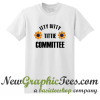 Itty Bitty Tittie Committee T Shirt