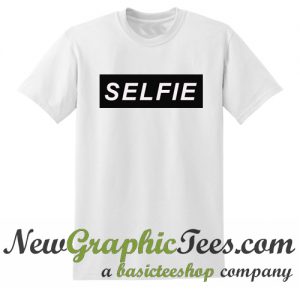 Selfie T Shirt