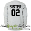 Sister 02 Sweatshirt Back