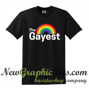 The Gayest T Shirt