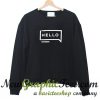 Hello Sweatshirt