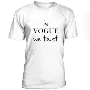 In Vogue We Trust Tshirt