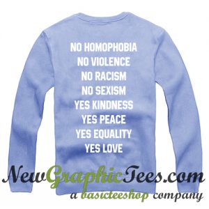 No Homophobia Sweatshirt Back