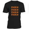 Pablo Font Tshirt