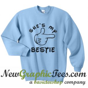 She's My Bestie Sweatshirt