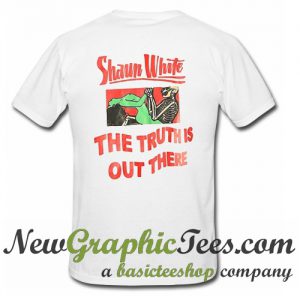 The Truth Is Out There T Shirt Back