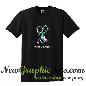 Born X Raised T Shirt