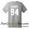 Daddy 94 T Shirt Back