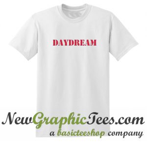 Daydream T Shirt