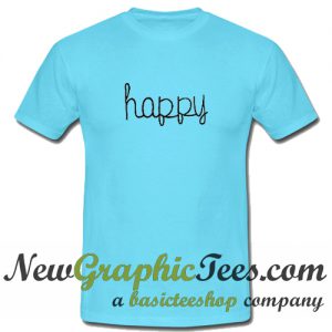 Happy T Shirt