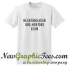 Heartbreaker Girl Hunting Club T Shirt