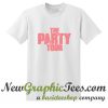 Party Tour T Shirt