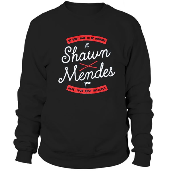 Shawn Mendes We Dont Have To Be Ordinary Sweatshirt