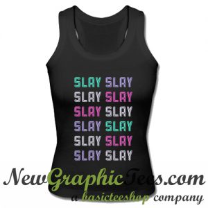 Slay Slay Slay Slay Graphic Tank Top