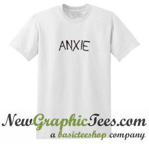 Anxie T Shirt