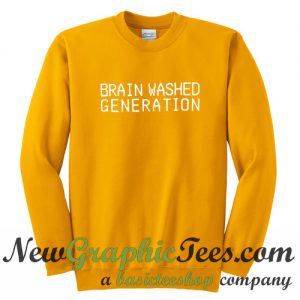 Brain Washed Generation Sweatshirt