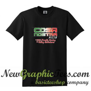 Cosa Nostra Pizza T Shirt