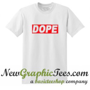 Dope T Shirt