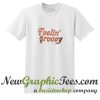 Feelin' Groovy T Shirt