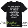 No Homophobia No Violence No Racism T Shirt Back