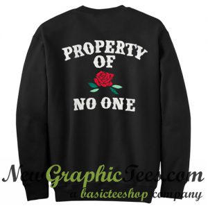 Property Of No One Sweatshirt Back