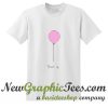 Balloon Dream Up T Shirt