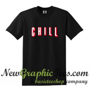 Chill Logo T Shirt