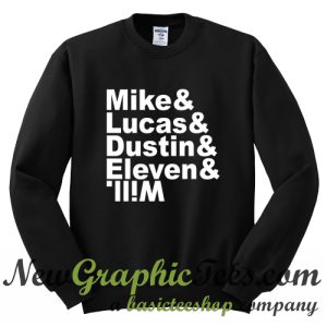 Dustin & Eleven & Stranger things main character names Sweatshirt