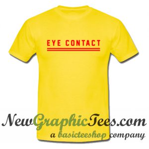 Eye Contact T Shirt