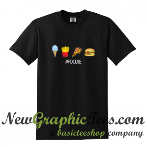 Foodie T Shirt