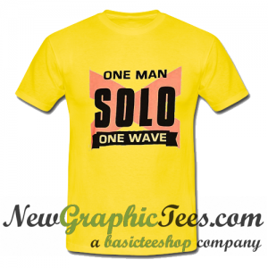 One Man Solo One Wave T Shirt