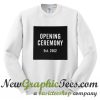 Opening Ceremony Est 2002 Sweatshirt