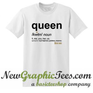 Queen Definition T Shirt