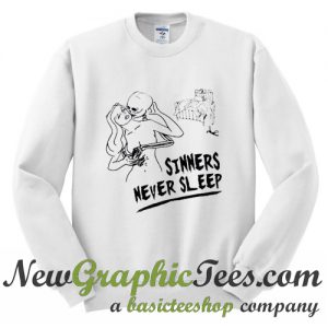 Sinners Never Sleep Sweatshirt