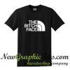 The Bitch Face T Shirt