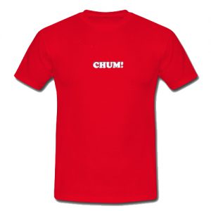 Chum T-Shirt