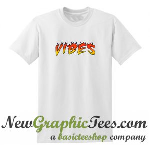 Flame Vibes T Shirt