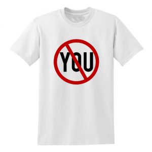 STOP YOU T Shirt