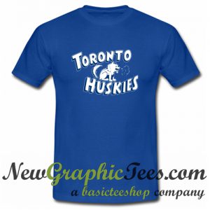 Toronto Huskies T Shirt