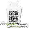 Who Needs a Knight in Shining Armor When You Can Have a Country Boy in Boots Tank Top