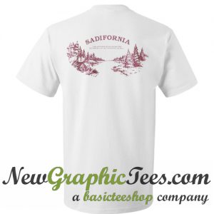 Sadifornia T Shirt Back