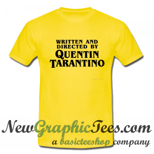 Written and Directed by Quentin Tarantino T Shirt