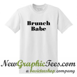 Brunch Babe T Shirt